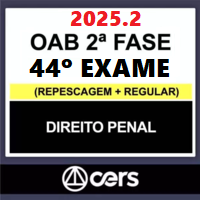OAB 2ª FASE 44º EXAME – REPESCAGEM + REGULAR (DIREITO PENAL) 2025.2