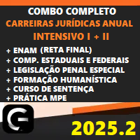 COMBO COMPLETO CARREIRAS JURÍDICAS ANUAL (INTENSIVO I E II) + ENAM (RETA FINAL) + COMPLEMENTARES ESTADUAIS E FEDERAIS + LPE + FORMAÇÃO HUMANISTÍCA + CURSO DE SENTENÇA (CIVIL E PENAL) + CURSO DE PRÁTICA (MPE) G7 JURÍDICO 2025.2