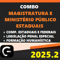 COMBO (MAGISTRATURA E MINISTÉRIO PÚBLICO ESTADUAIS – MP + COMPLEMENTARES ESTADUAIS E FEDERAIS + LPE + FORMAÇÃO HUMANÍSTICA) G7 JURÍDICO 2025.2