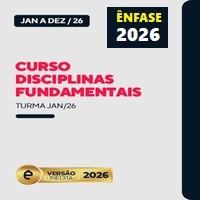 CURSO DICIPLINAS FUNDAMENTAIS - ÊNFASE 2026
