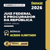 MAGISTRATURA FEDERAL (JUIZ FEDERAL) E PROCURADOR DA REPÚBLICA (MPF) REGULAR – ÊNFASE 2026