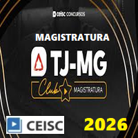 TJ MG (MAGISTRATURA ESTADUAL DE MINAS GERAIS - JUIZ DE DIREITO) CLUB GARANTIA PÓS EDITAL 2026