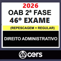 OAB 2ª FASE 46º EXAME – REPESCAGEM + REGULAR (DIREITO ADMINISTRATIVO) 2026