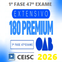 OAB 1ª FASE 47º EXAME (EXTENSIVO 180 PREMIUM) 2026
