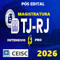 TJ RJ - INTENSIVO PRO (MAGISTRATURA ESTADUAL DO RIO DE JANEIRO – JUIZ DE DIREITO) PÓS EDITAL 2026