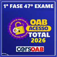 OAB 1ª FASE 47º EXAME (ACESSO TOTAL ATÉ PASSAR) 2026