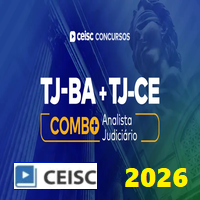 COMBO TJ CE E TJ BA (ANALISTA JUDICIÁRIO - ÁREA JUDICIÁRIA) GARANTIA PÓS EDITAL 2026