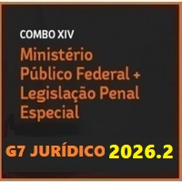 COMBO XIV – MPF (MINISTÉRIO PÚBLICO FEDERAL + LEGISLAÇÃO PENAL ESPECIAL) G7 JURÍDICO 2026.2