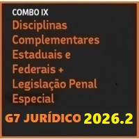 COMBO IX (DISCIPLINAS COMPLEMENTARES ESTADUAIS E FEDERAIS + LEGISLAÇÃO PENAL ESPECIAL) G7 JURÍDICO 2026.2