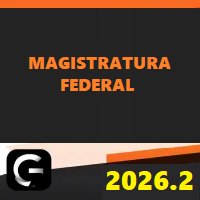 MAGISTRATURA FEDERAL (JUIZ FEDERAL) G7 JURÍDICO 2026.2