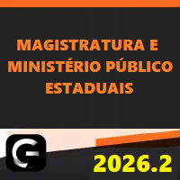 MAGISTRATURA ESTADUAL E MINISTÉRIO PÚBLICO ESTADUAIS (MP) G7 JURÍDICO 2026.2