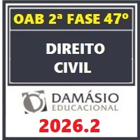 OAB 2ª FASE 47º EXAME – REPESCAGEM + REGULAR (DIREITO CIVIL) DAMÁSIO IA 2026.2
